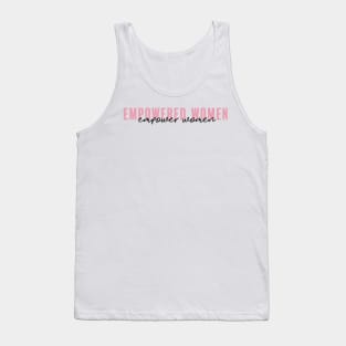 Empowered Women, Empower Women Tank Top